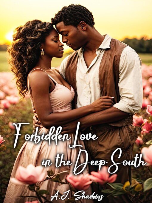 Title details for Forbidden Love in the Deep South by A.J. Shadows - Available